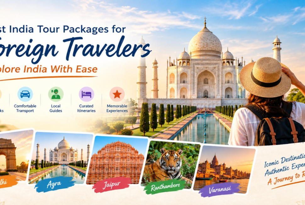 India Tour Packages for Foreign Travelers